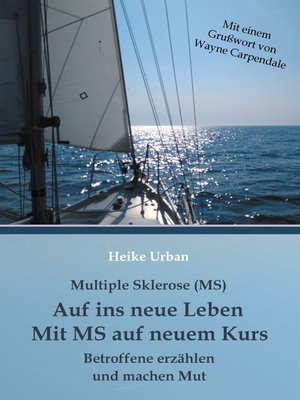 cover image of Multiple Sklerose (MS)--Auf ins neue Leben--Mit MS auf neuem Kurs